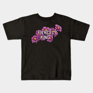 Fiercely Kind Pink Daisies Kids T-Shirt